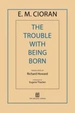 The Trouble with Being Born