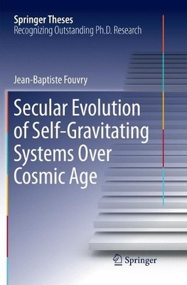 Secular Evolution of Self-Gravitating Systems Over Cosmic Age - 9783319883151