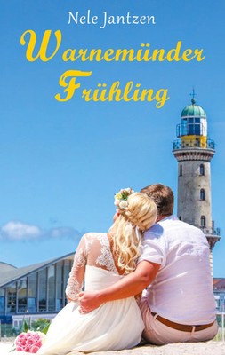 Warnemünder Frühling | Nele Jantzen | Taschenbuch | Warnemünder Jahreszeiten