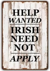 Help Wanted Irish Need Not Apply Vintage Tin Metal Signs Home Décor,Positive Qu