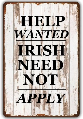 Help Wanted Irish Need Not Apply Vintage Tin Metal Signs Home Décor,Positive Qu