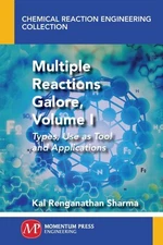 Multiple Reactions Galore : Types, Use As Tool and Applications, Paperback by...