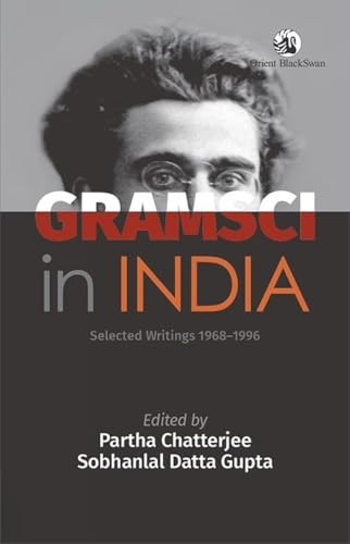 Gramsci In India : Selected Writings 19681996 Partha Chatterjee - Image 4