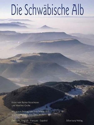 Die Schwäbische Alb: Deutsch - English - Francais - Espanol Buch Silberburg
