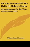 William Samuel Stratford | On The Elements Of The Orbit Of Halley's Comet | Buch