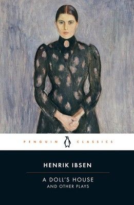 A Doll's House and Other Plays | Henrik Ibsen | Taschenbuch | Englisch | 2016