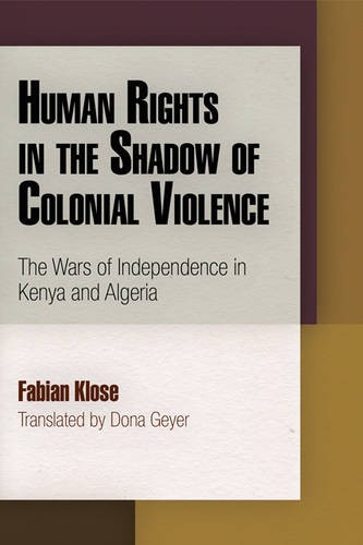 Human Rights in the Shadow of Colonial Violence – The Wars of Independence in K…