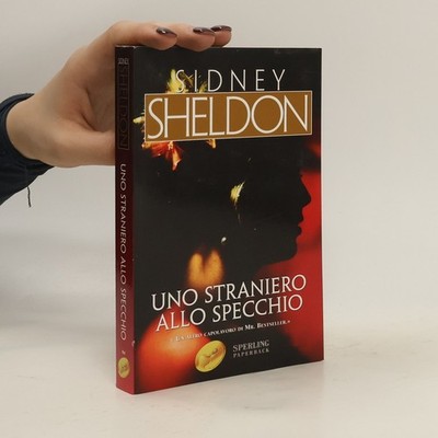 Uno straniero allo specchio  |  Sidney Sheldon