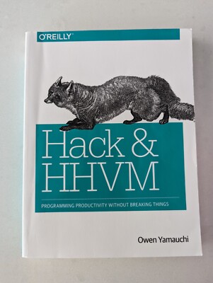Hack and HHVM By Owen Yamauchi - Like New 