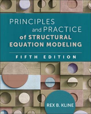 Principles and Practice of Structural Equation Modeling (Methodology in the Soc