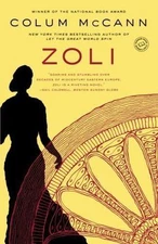 Zoli: A Novel - 0812973984, Colum McCann, paperback