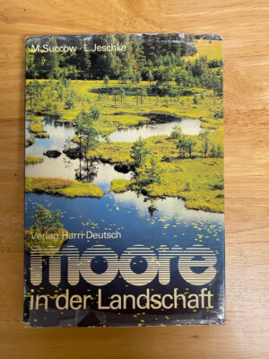 Moore in der Landschaft. Succow & Jeschke 1986, 1. Auflage, Gebunden, Rarität