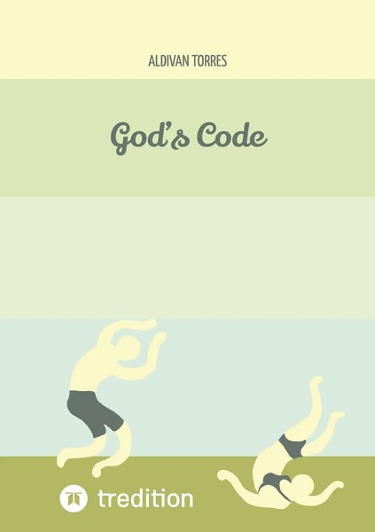 God's Code Aldivan Torres Taschenbuch Englisch 2024 Tredition Ean 9783384431196-image