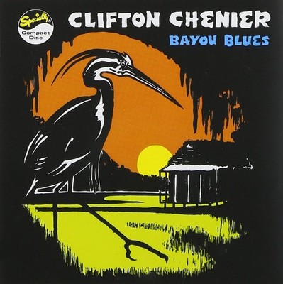 Clifton Chenier Bayou Blues (CD)