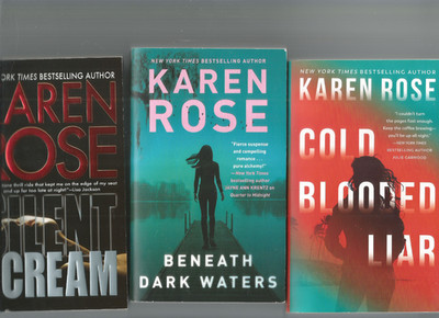BENEATH DARK WATERS  +  COLD BLOODED LIAR+ SCREAM  (3PB) KAREN ROSE- MYS 2010-23