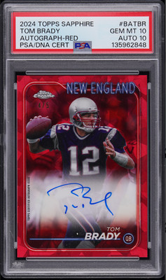 2024 Topps Chrome RED Sapphire Autographs Tom Brady #BATBR 4/5 PSA 10 AUTO 10