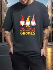 Men's Plus Size Graphic T-Shirt - "Yes, I Really Do Need All These Gnomes"