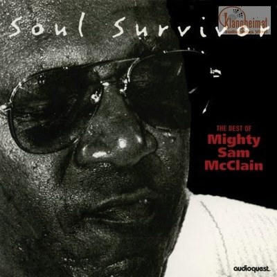 MCCLAIN MIGHTY SAM - Soul Survivor (HSACD)