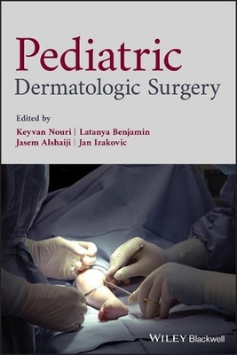 Pediatric Dermatologic Surgery by Latanya Benjamin (English) Hardcover Book