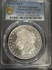 1878 P Morgan Silver Dollar PCGS Genuine - UNC Details (92 - Cleaned) 7/8TF Stro