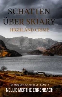 Schatten über Skiary: Highland Crime (DI Robert Campbell, Band 1)