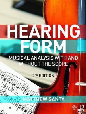 Hearing Form - Textbook Only: Musical Analysis With and Without the Score, Santa