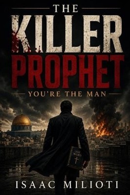 The Killer Prophet: You're the Man by Isaac Milioti Paperback Book