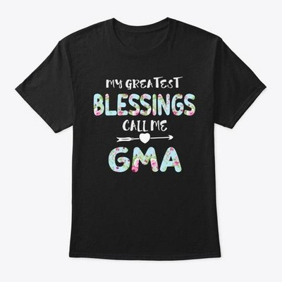 My Greatest Blessings Call Me Gma T-Shirt Made in the USA Size S to 5XL