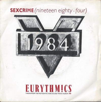 Eurythmics - Sexcrime (Nineteen Eighty   Four) - (VS 728)- (7'', Single)