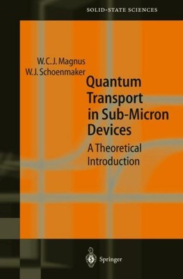 Quantum Transport in Submicron Devices Wim Schoenmaker