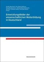 Entwicklungsfelder Der Wissenschaftlichen Weiterbildung In Deutschland | Buch