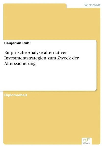 Empirische Analyse Alternativer Investmentstrategien Zum Zweck Der...-image