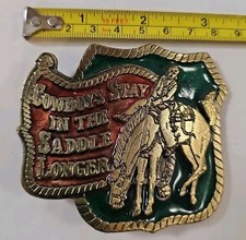 "Cowboys Stay In The Saddle Longer" Belt Buckle Brass Limited Edition
