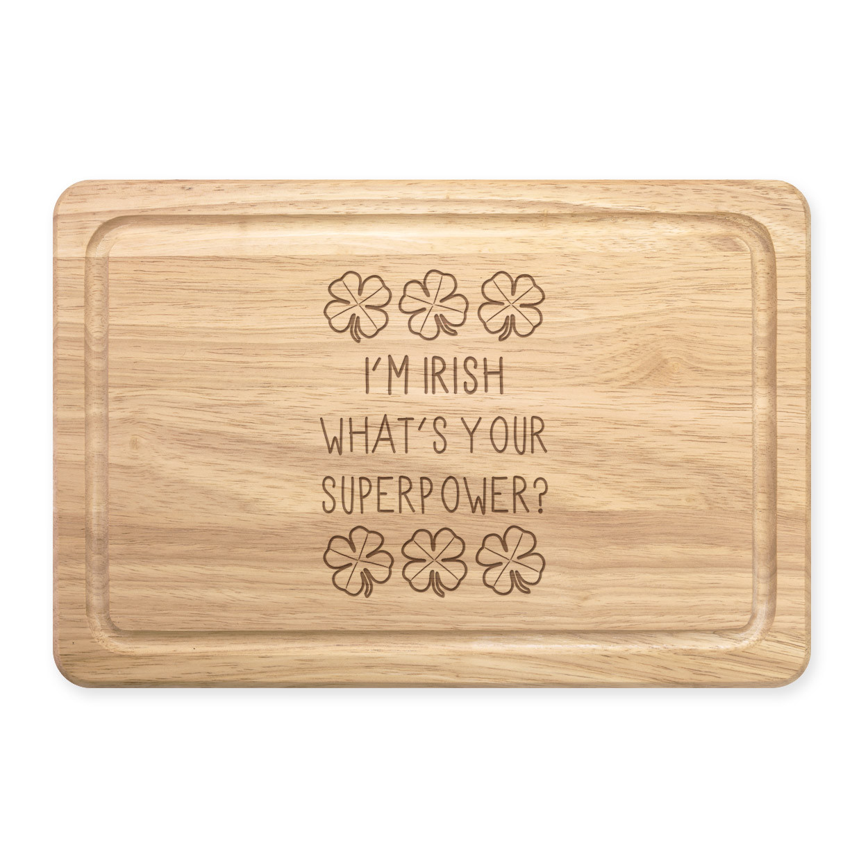I'm Irish What's Your Superpower Shamrock Rectangular Wooden Chopping Board