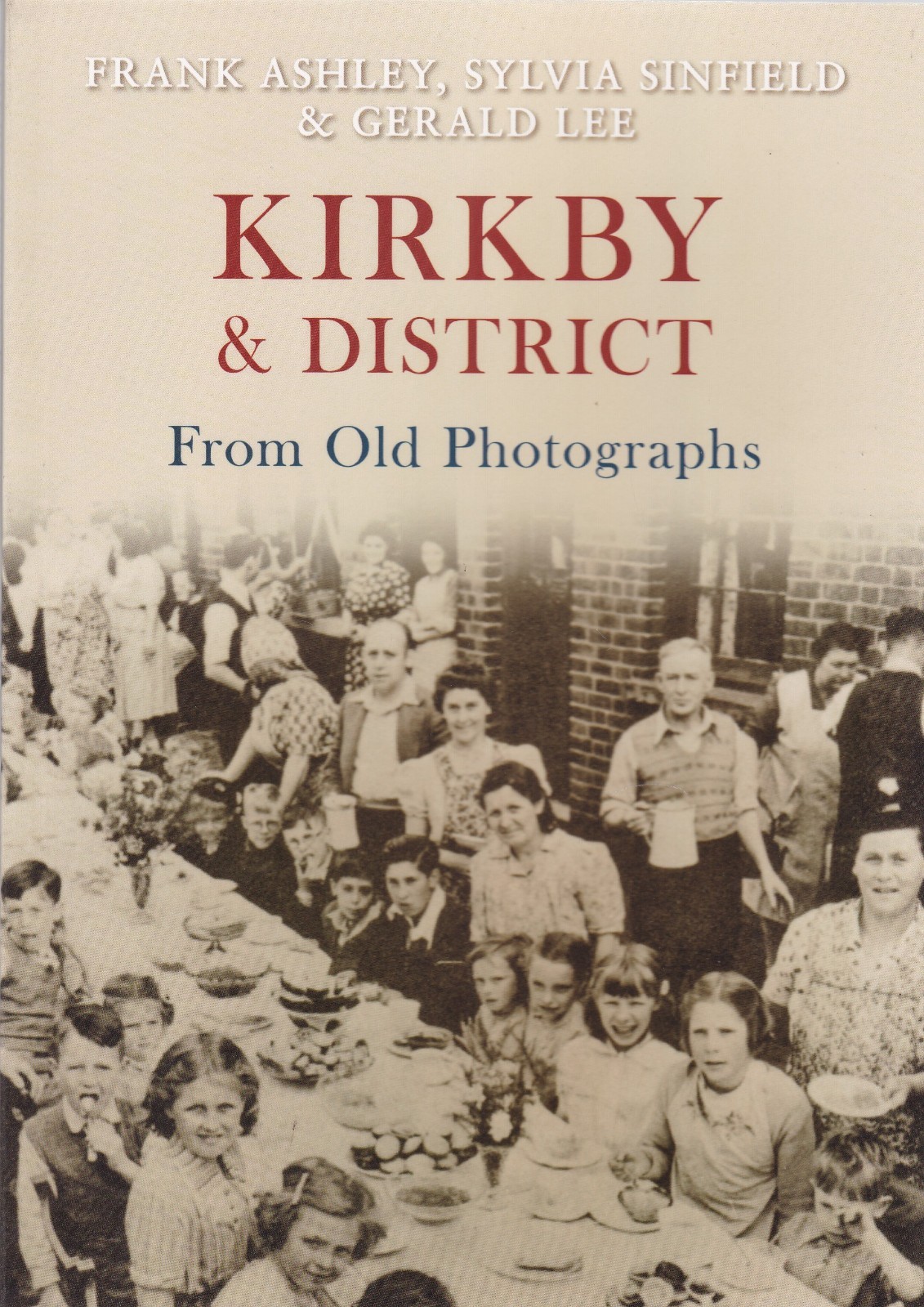 Kirkby & District From Old Photographs - Local History Book