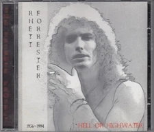 RHETT FORRESTER - Hell Or Highwater CD TCE RF 7-9599-2 1996 Hard Rock