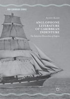 Alison Klein | Anglophone Literature Of Caribbean Indenture | Taschenbuch (2019)