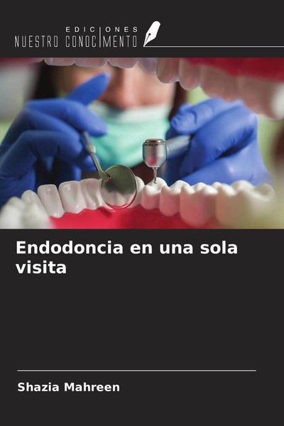 Shazia Mahreen | Endodoncia En Una Sola Visita | Taschenbuch | Spanisch (2022)-image