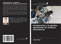 Hadi Erfani | IntroduccióN A La GestióN Optimizada De Residuos ElectróNicos