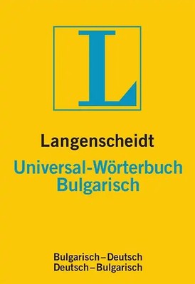 Langenscheidt Universal-Wörterbuch Bulgarisch. Bulgarisch-Deutsch/Deutsch-Bulgar