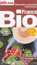 FRANCE BIO 2014 PETIT FUTE + CE GUIDE OFFERT EN VERSION NUMERIQUE: ALIMENTATION,
