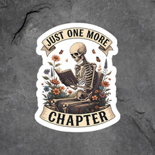 Skeleton sticker vinyl decal just one more chapter book lover reading flowers