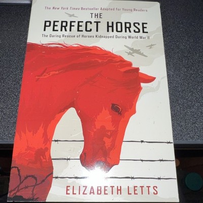 Elizabeth Letts The Perfect Horse Paperback Ages 8-12 History Horses Photos