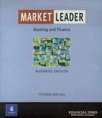 Market Leader. Banking and Finance: Intermediate Level: In Financial Services (L
