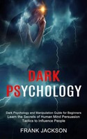 Frank Jackson | Dark Psychology | Taschenbuch | Englisch (2021) | Sharon Lohan