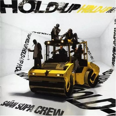 Hold-Up, Saïan Supa Crew