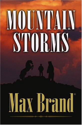 Mountain Storms: A Western Story
