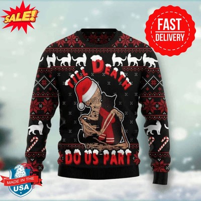 Black Cat Till Death Do US Part Ugly Christmas Sweater S-5XL