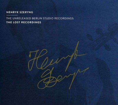 UNRELEASED BERLIN STUDIO RECORDINGS-SZERYNG, HENRYK NEW CD
