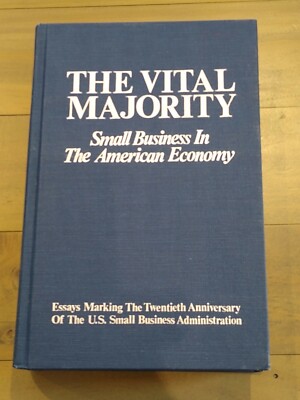 The Vital Majority   Small Business in the American Economy, ed D. Carson